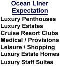 Seven Wonders Of The Seas Ocean Liner Expectation, State of The Art Custom Built Homes with Technology Advanced Features, Global Travel and living with an Emphasis on World Environment Protection and Preservation, Not a Cruise Ship. 