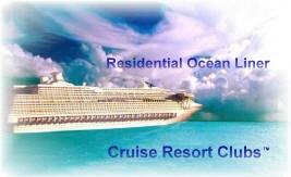 Luxury Ocean Liner Vacations, Residential Cruise Resort Club Vacation Home Owner Ships, Luxury Ocean Liner Resorts with Owner Ship Programs, Two Week Ocean Liner Cruises, Luxury Cruise Resort Clubs, deck level I J M N Q and R, Vacation Ownership Properties, Fractional Ownership Resorts and Residences, World Travel.